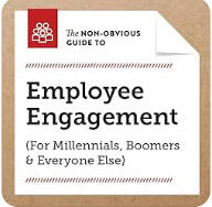 The Non-Obvious Guide to Employee Engagement